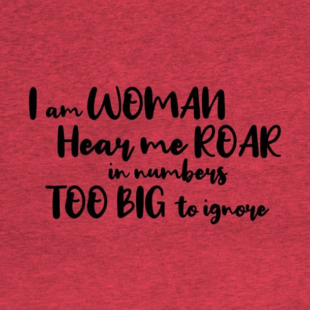 I Am Woman, Hear Me Roar by SapphoStore